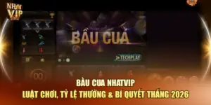 Bầu Cua Nhatvip – Luật Chơi, Tỷ Lệ Thưởng & Bí Quyết Thắng 2026