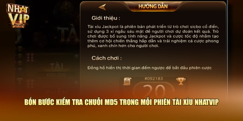 Bốn bước kiểm tra chuỗi MD5 trong mỗi phiên Tài Xỉu Nhatvip