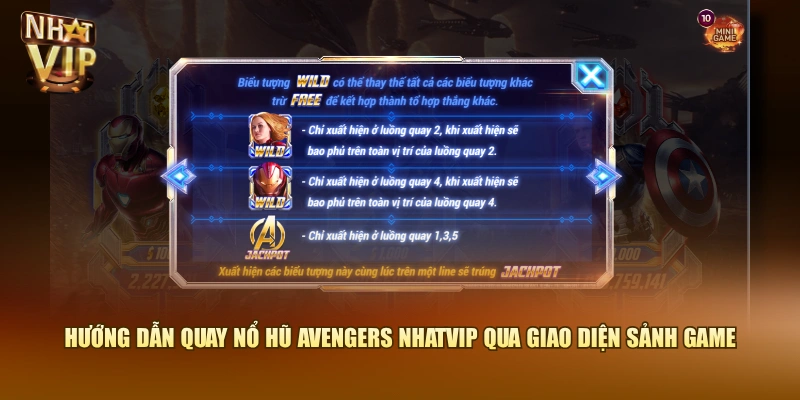 Hướng dẫn quay nổ hũ Avengers Nhatvip qua giao diện sảnh game