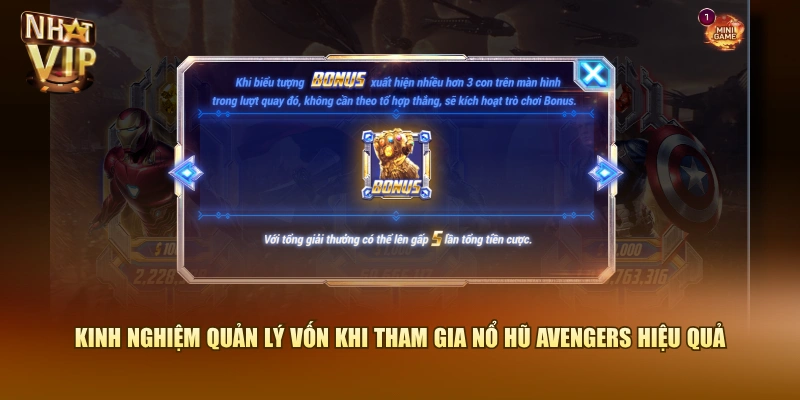 Kinh nghiệm quản lý vốn khi tham gia nổ hũ Avengers hiệu quả
