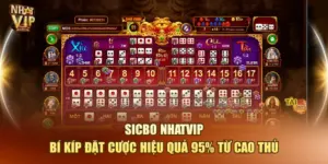 Sicbo Nhatvip – Bí Kíp Đặt Cược Hiệu Quả 95% Từ Cao Thủ