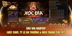 Xóc Đĩa Nhatvip – Luật Chơi, Tỷ Lệ Ăn Thưởng & Mẹo Thắng Chi Tiết